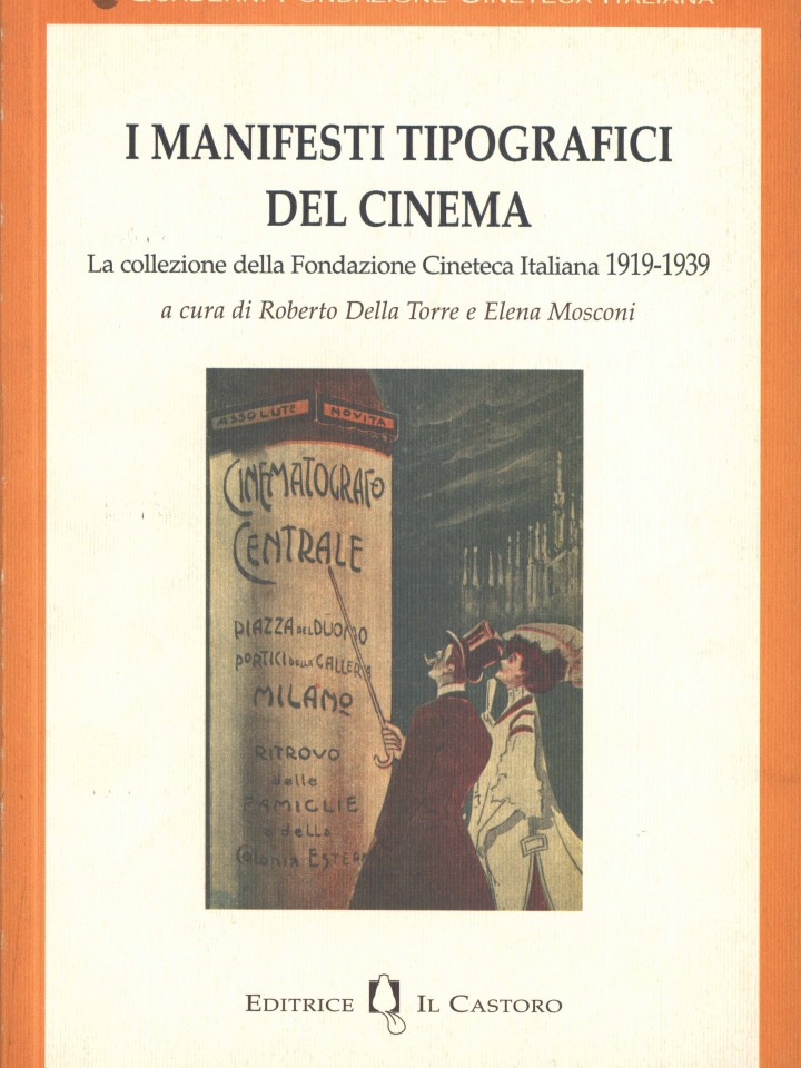 I MANIFESTI TIPOGRAFICI DEL CINEMA. LA COLLEZIONE DELLA FONDAZIONE CINETECA ITALIANA 1919-1939